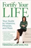 fortify your life your guide to vitamins minerals and more