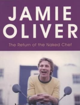 The Return of the Naked Chef by Jamie Oliver Book