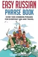 easy russian phrase book over 1500 common phrases for everyday use and trav