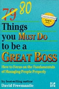 80 Things You Must Do to Be a Great Boss by David Freemantle Paperback