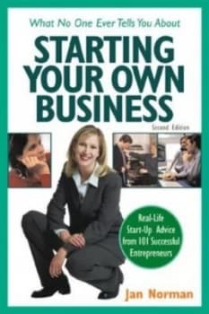 What No One Ever Tells You about Starting Your Own Business by Jan Norman Book