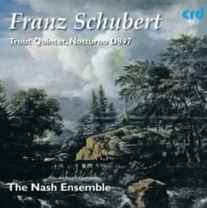 Franz Schubert Trout Quintet/Notturno D897 by Franz Schubert CD Album