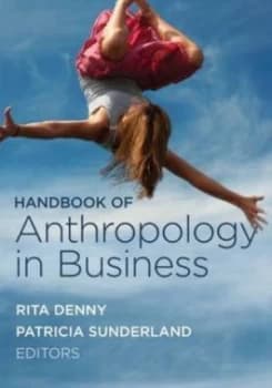 Handbook of Anthropology in Business by Rita M Denny Book