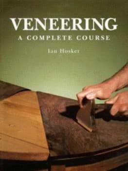Veneering by Ian Hosker Book