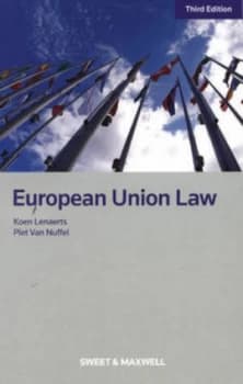 European Union Law by Koenraad Lenaerts and Piet Van Nuffel and Robert Bray and Nathan Cambien and Koenraad Lenaerts Hardback