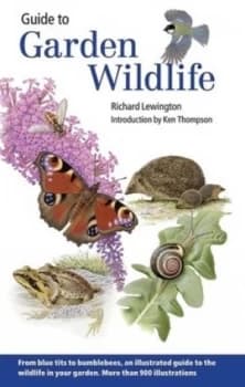 Guide to Garden Wildlife by Richard Lewington and Ian Lewington Book