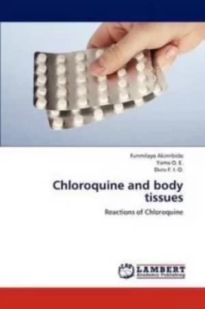 Chloroquine and Body Tissues by Akinribido Funmilayo