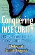 conquering insecurity secrets to a more confident you