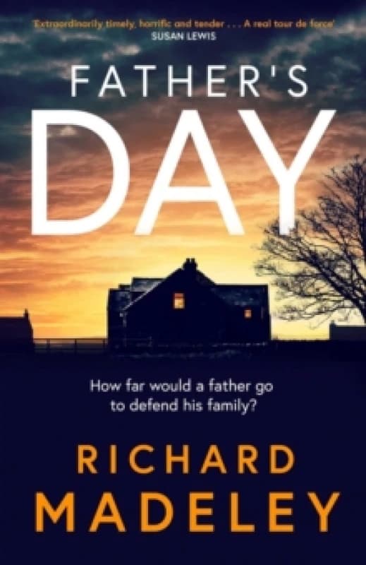 Father's Day : The gripping new revenge thriller from the Sunday Times bestselling author Hardback