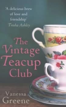 The Vintage Teacup Club by Vanessa Greene Paperback