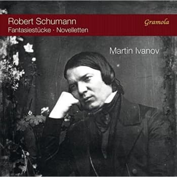 Martin Ivanov - Robert Schumann: Fantasiestücke/Novelletten CD