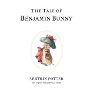The Tale of Benjamin Bunny by Beatrix Potter (Hardback, 2002)