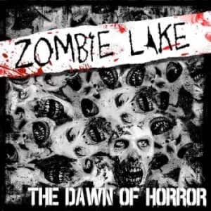 The Dawn of Horror by Zombie Lake CD Album