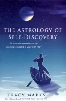 Astrology of Self Discovery : An in-Depth Exploration of the Potentials Revealed in Your Birth Chart