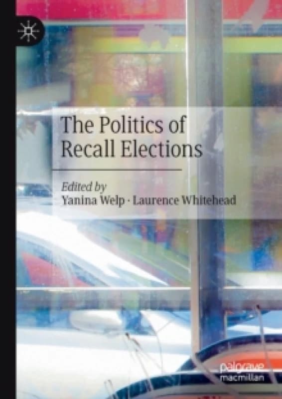 The Politics of Recall Elections Paperback / softback
