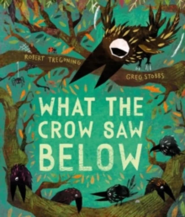 What the Crow Saw Below Paperback / softback