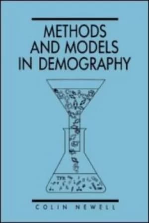 Methods and Models in Demography by Colin Newell
