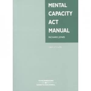 Mental Capacity Act Manual by Richard M Jones Paperback