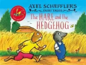 Axel Scheffler's Fairy Tales: The Hare and the by Axel Scheffler