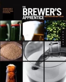 The Brewers Apprentice by Greg Koch Hardback