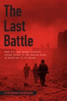 The Last Battle by Stephen Harding Hardback