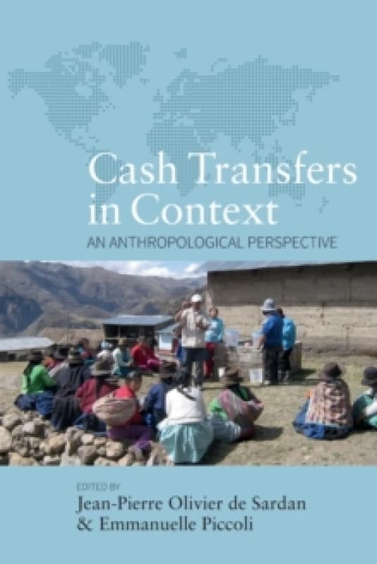 Cash Transfers in Context : An Anthropological Perspective Paperback / softback