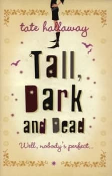 Tall Dark and Dead by Tate Hallaway Hardback