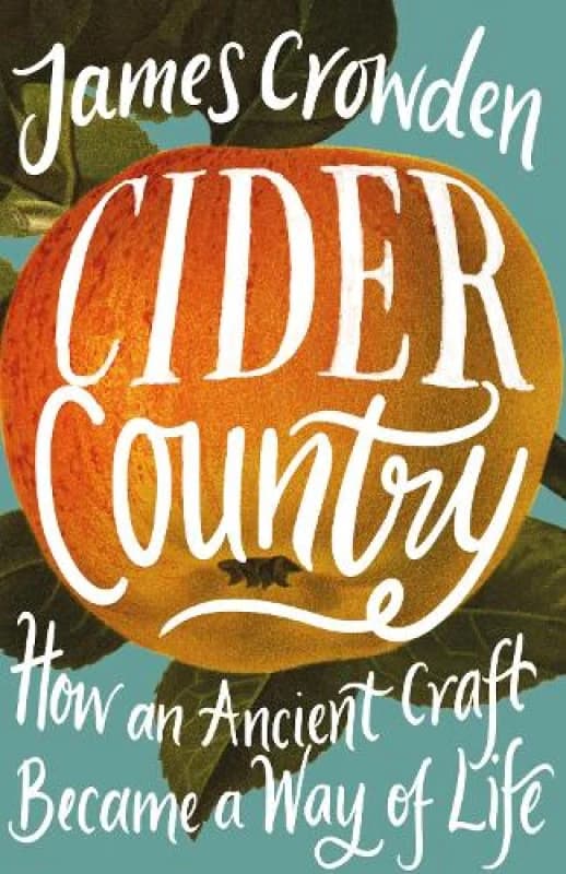 Cider Country. Hardback. By James Crowden Books