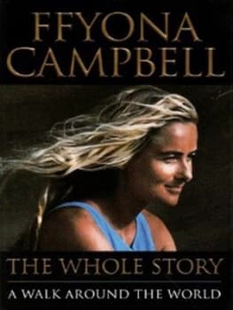 The Whole Story by Ffyona Campbell Hardback