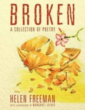 Broken by Helen Freeman and Margaret Jeeves Book