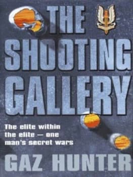 The Shooting Gallery by Gaz Hunter Hardback