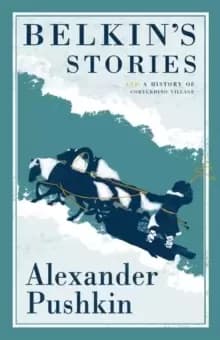 Belkins Stories and A History of Goryukhino Village