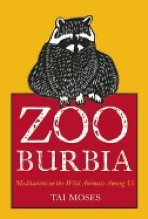 zooburbia meditations on the wild animals among us