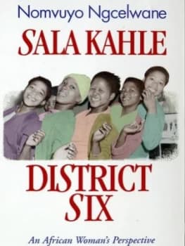 Sala Kahle District Six by Nomvuyo Ngcelwane Book