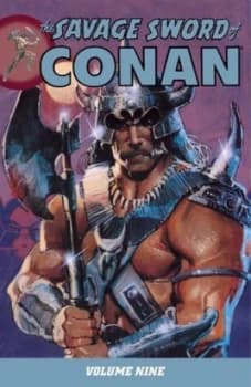 The Savage Sword of Conan. Volume 9 by Michael Fleisher Paperback