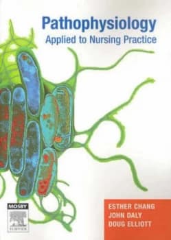 Pathophysiology Applied to Nursing Practice by Esther Chang Paperback
