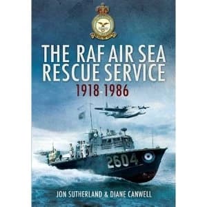 The RAF Air Sea Rescue Service 1918-1986 by Diane Canwell, Jon Sutherland (Paperback, 2010)