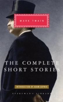 The Complete Short Stories of Mark Twain by Mark Twain Hardback