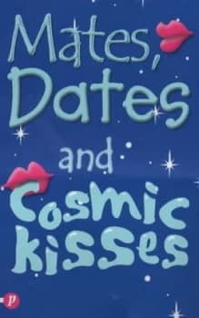 Mates Dates and Cosmic Kisses by Cathy Hopkins Paperback