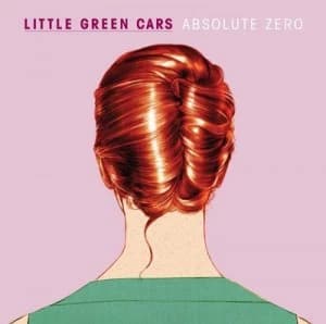 Absolute Zero by Little Green Cars CD Album