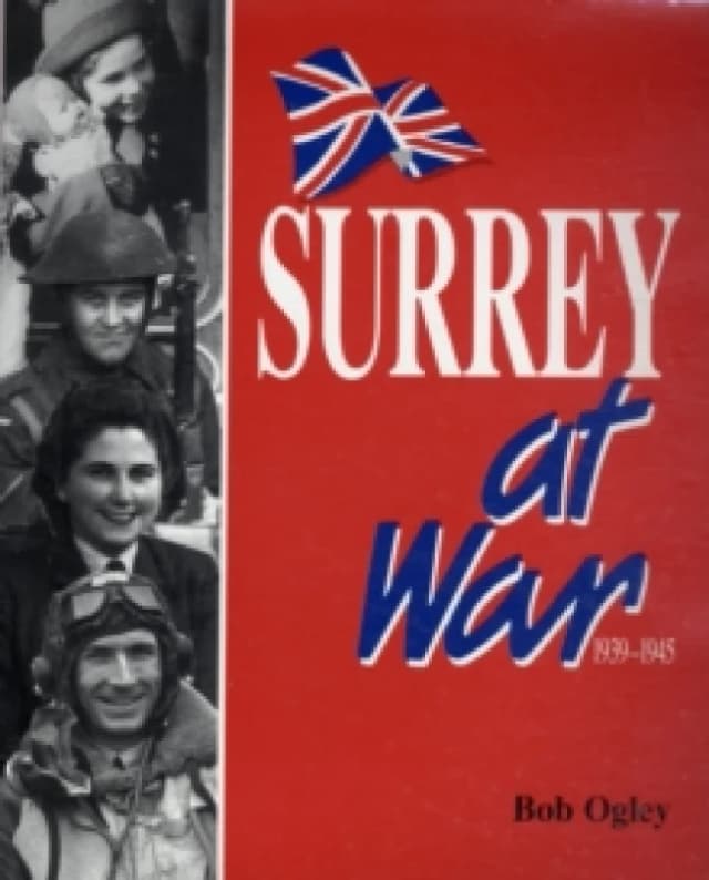 Surrey at War by Bob Ogley Paperback