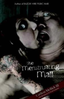 Menstruating Mall by Carlton Mellick Paperback