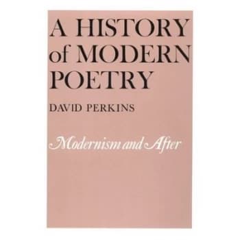 A History of Modern Poetry - Modernism & After by D Perkins
