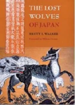 The Lost Wolves of Japan by Brett L. Walker Book