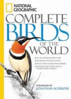 National Geographic Complete Birds of the World by Jonathan K. Alderfer Hardback
