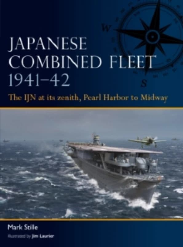 Japanese Combined Fleet 194142 : The IJN at its zenith, Pearl Harbor to Midway Paperback / softback