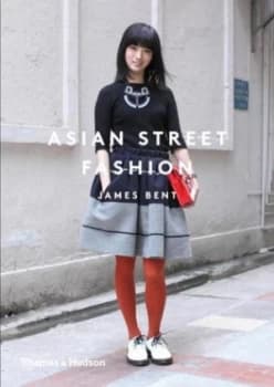 Asian Street Fashion by James Bent Paperback
