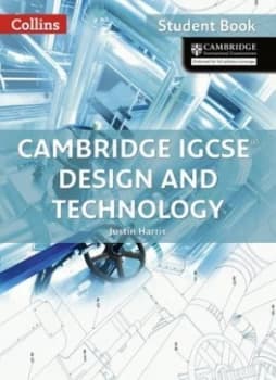 Cambridge Igcse Design and Technology. Student Book by Justin Harris Book