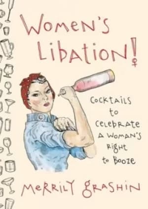 Womens libation by Merrily Grashin