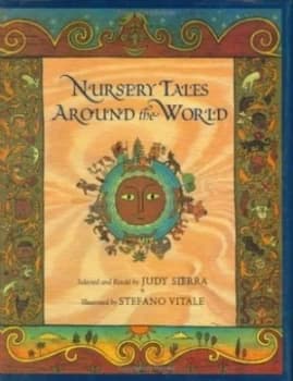 Nursery Tales around the World by Judy Sierra Hardback